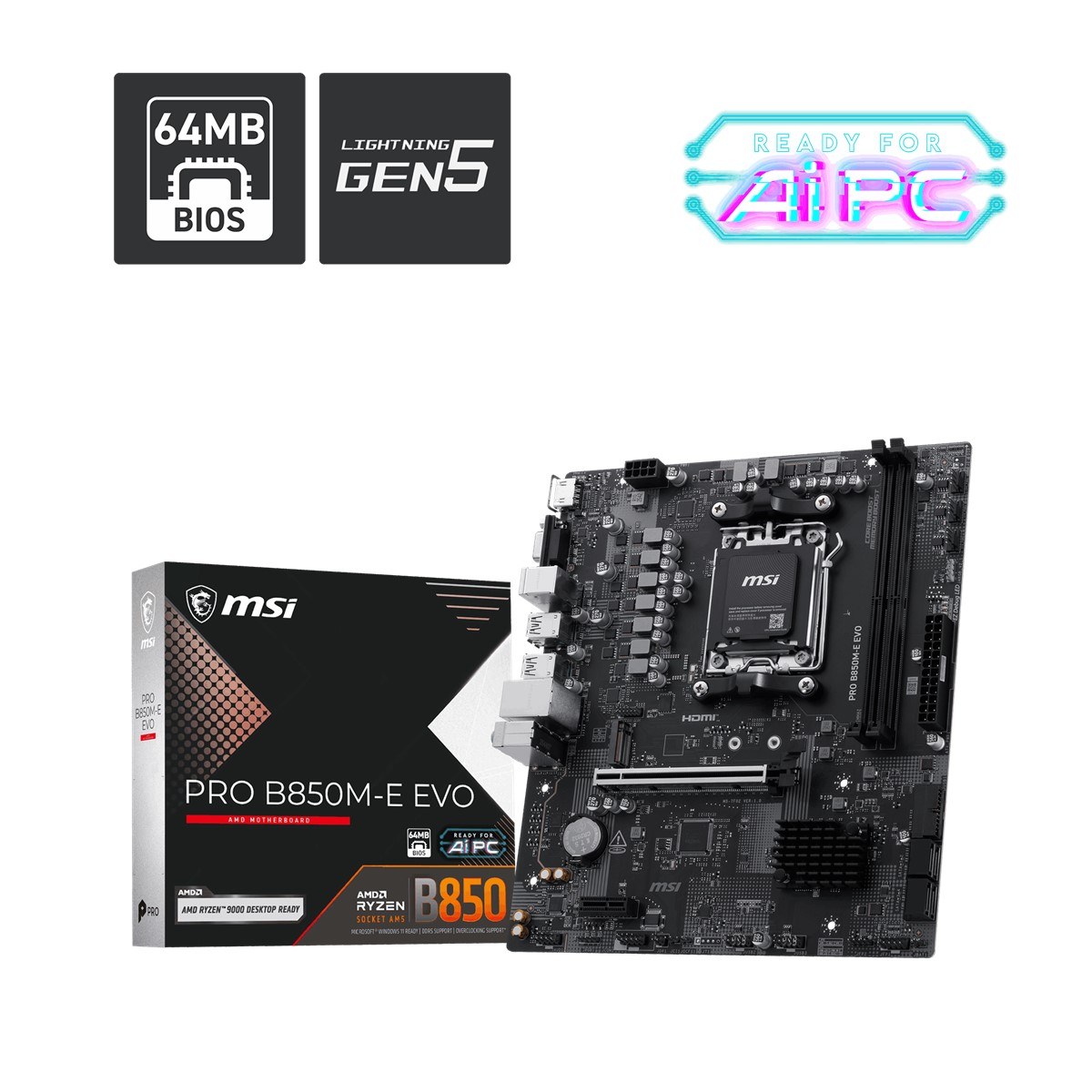 MSI MB PRO B850M-E EVO AM5 DDR5 8200MHZ(OC) HDMI VGA M.2 USB 5Gbs 2.5G LAN mATX
